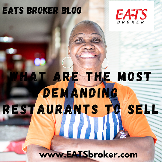 What are the most demanding Restaurants to Sell