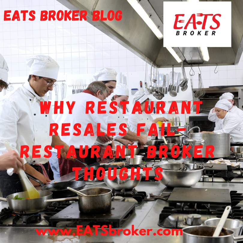Restaurant Broker explains why Restaurant Resales fail.
