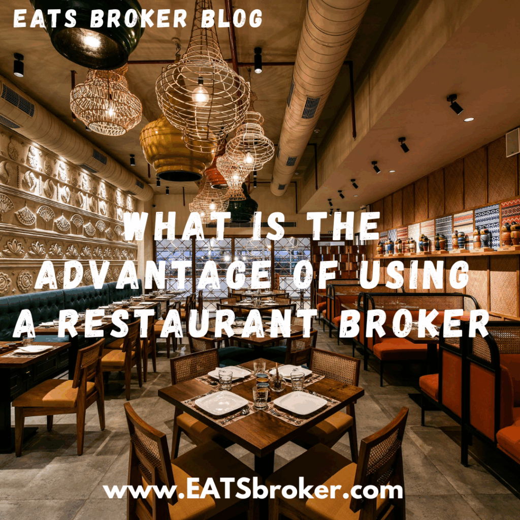 Advantage of using a restaurant broker