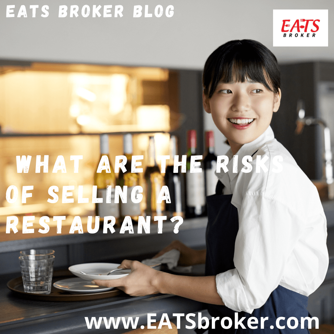 What are The Risks of Selling a Restaurant - EATS Broker