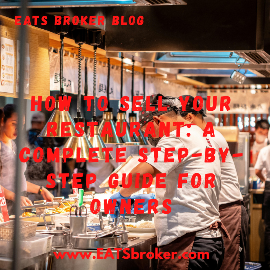 EATS Broker provides the complete guide to Sell your restaurant