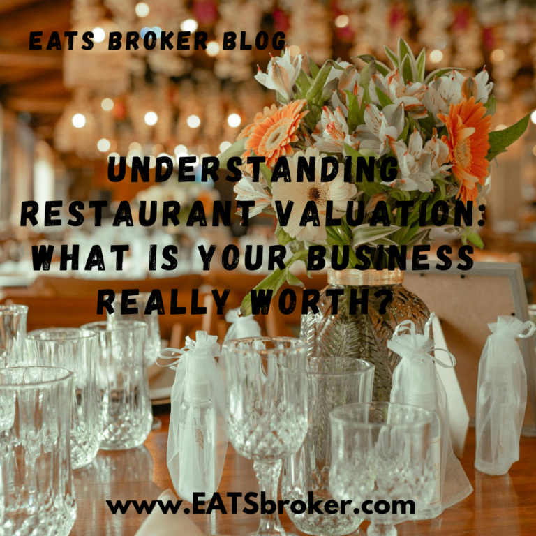 EATS Broker explains restaurant valuations.